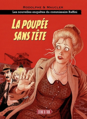 Les nouvelles enquêtes du commissaire Raffini Tome 1 : La poupée sans tête