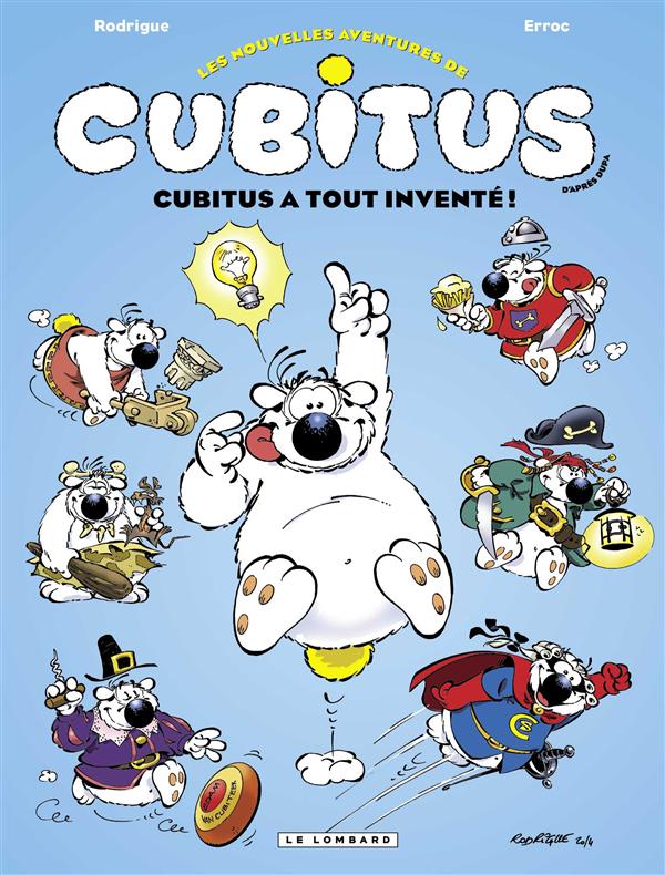 Les nouvelles aventures de Cubitus Tome 10 : Cubitus a tout inventé !