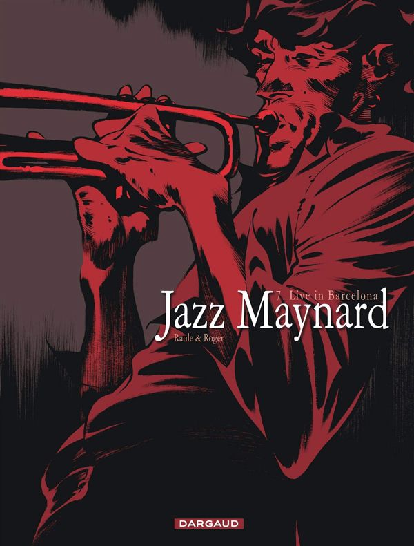 Jazz Maynard Tome 7 : Live in Barcelona