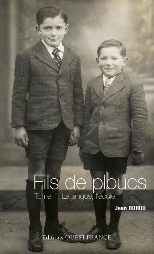 Fils de ploucs. Tome 2, La langue, l'école