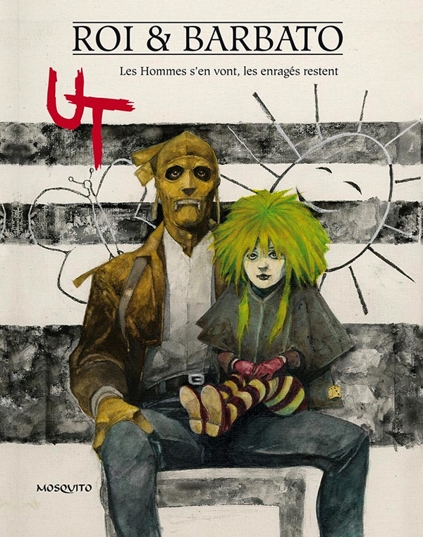 Ut Tome 2 : Les Hommes s'en vont, les enragés restent