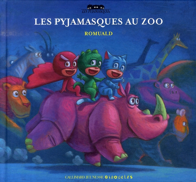 Les Pyjamasques Tome 2 : Les Pyjamasques au zoo