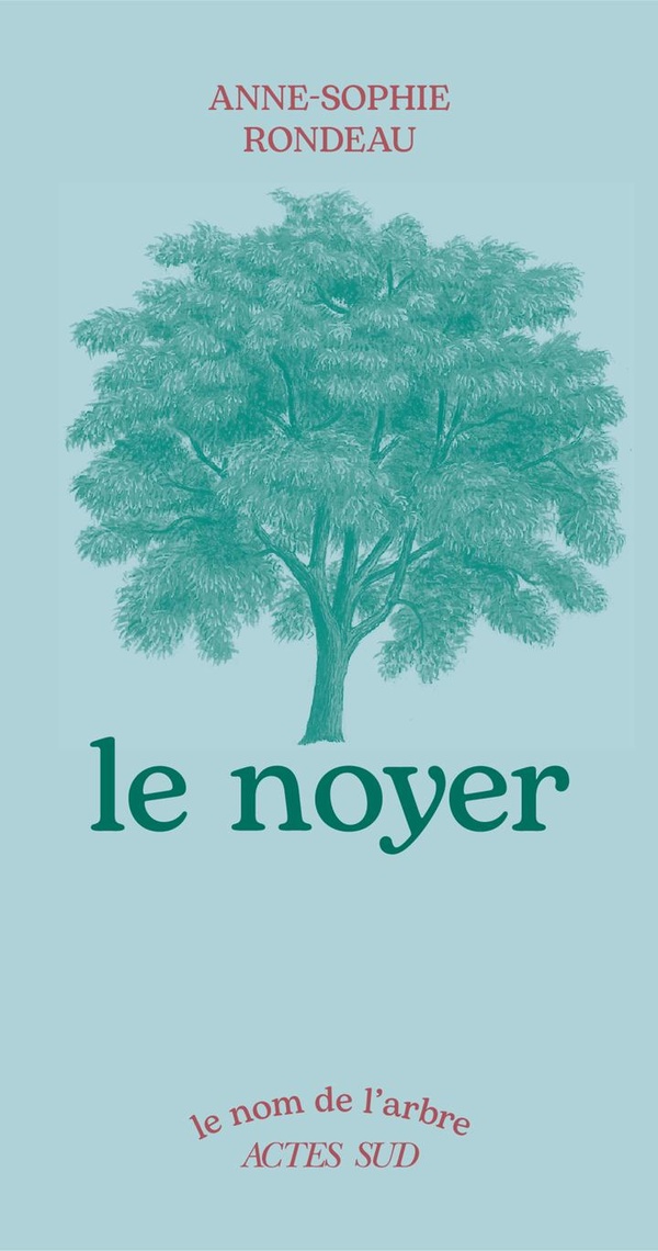 Le noyer. 3e édition