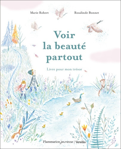 Voir la beauté partout. Livre pour mon trésor