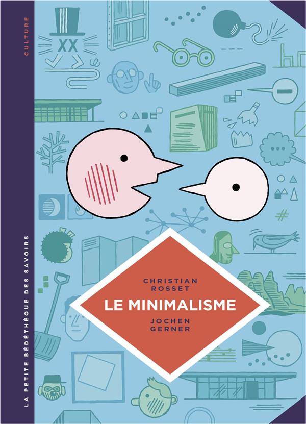Le minimalisme. Moins c'est plus