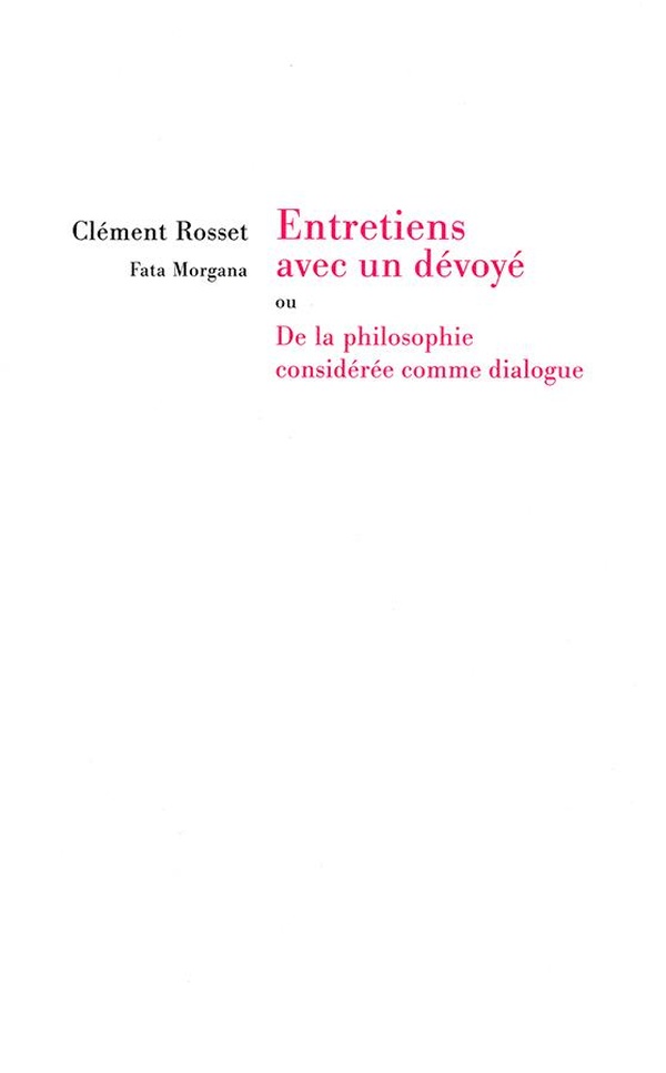 Entretiens avec un dévoyé ou De la philosophie considérée comme dialogue