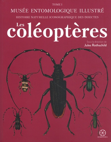 Musée entomologique illustré - Histoire naturelle iconographique des insectes. Tome 1, Les coléoptèr
