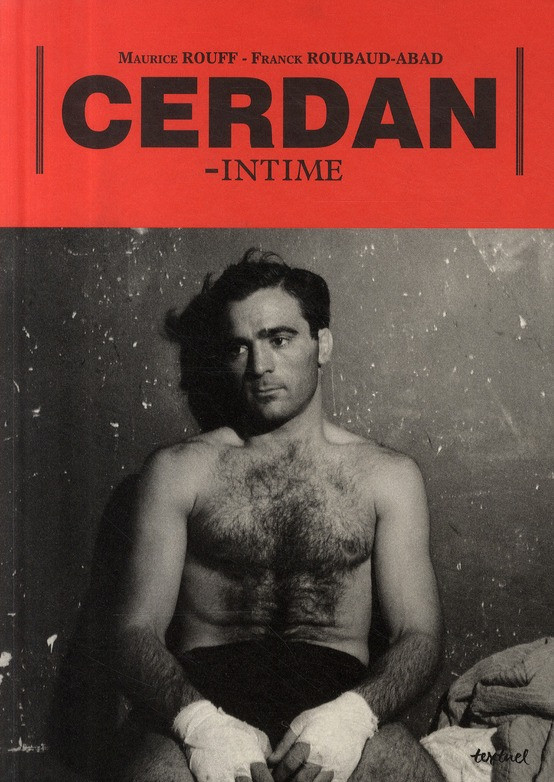 Cerdan. Intime