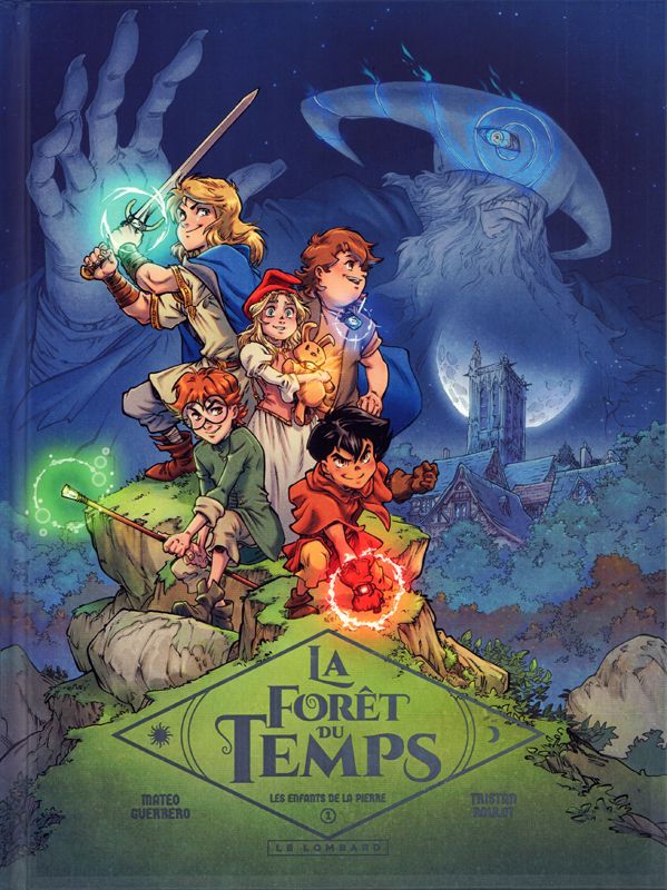 La Forêt du temps Tome 1: Les enfants de la pierre