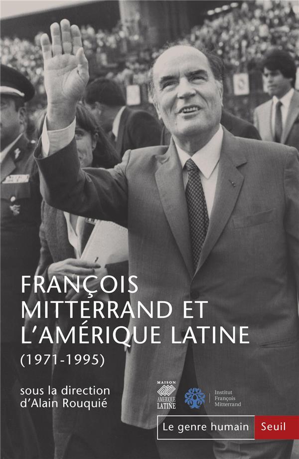 Le genre humain N° 58 : François Mitterrand et l'Amérique latine (1971-1995)