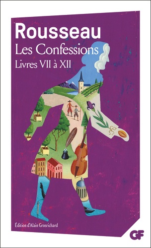 Les Confessions. Livres VII à XII