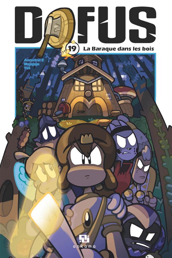 Dofus Tome 19 : la baraque dans les bois