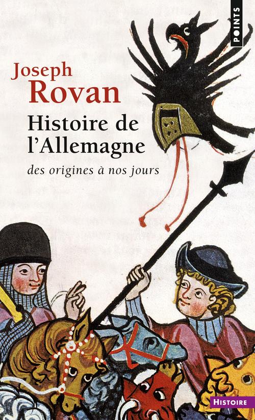 Histoire de l'Allemagne. Des origines à nos jours