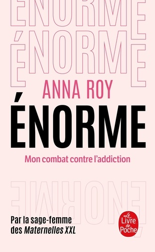 Enorme. Mon combat contre l'addiction