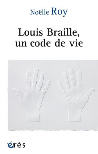 Louis Braille, un code de vie