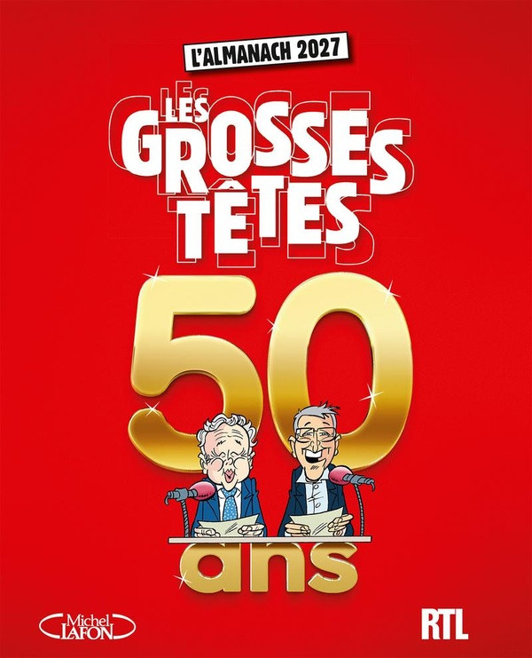 Almanach des Grosses Têtes 2027 - Edition des 50 ans
