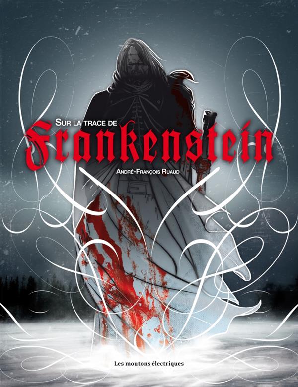 Sur les traces de Frankenstein