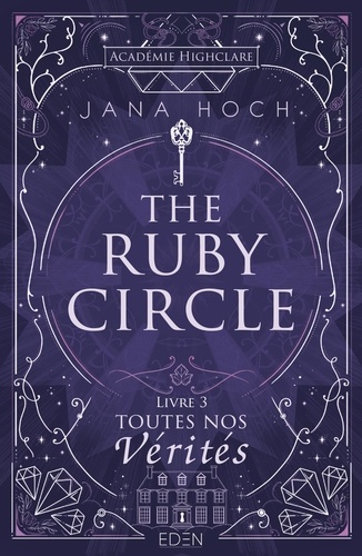 The Ruby Circle Tome 3 : Toutes nos vérités
