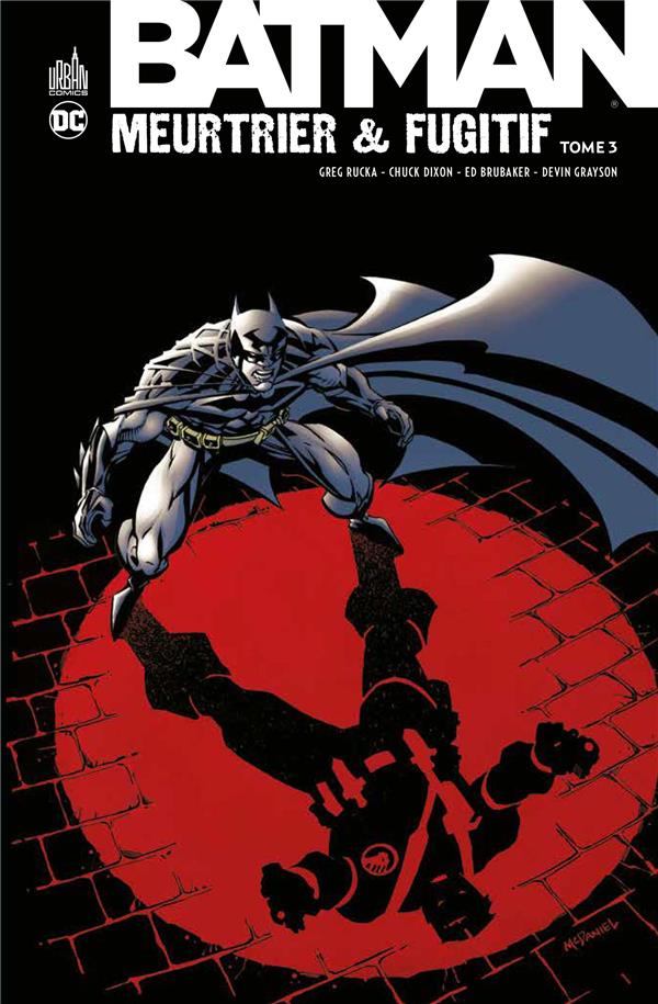 Batman meurtrier et fugitif Tome 3