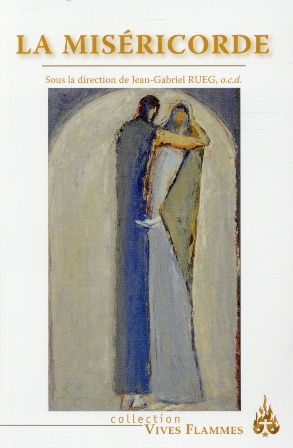 La miséricorde. 2e édition