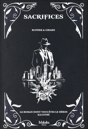 Sacrifices. Le roman dont vous êtes le héros illustré
