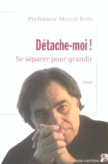Détache-moi ! Se séparer pour grandir