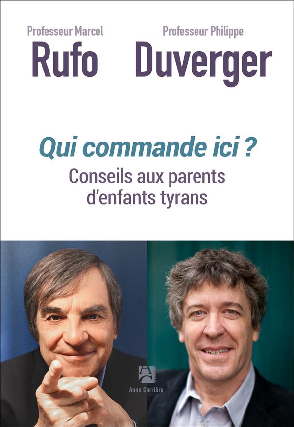 Qui commande ici ? Conseils aux parents d'enfants tyrans