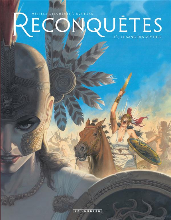 Reconquêtes Tome 3 : Le sang des Scythes