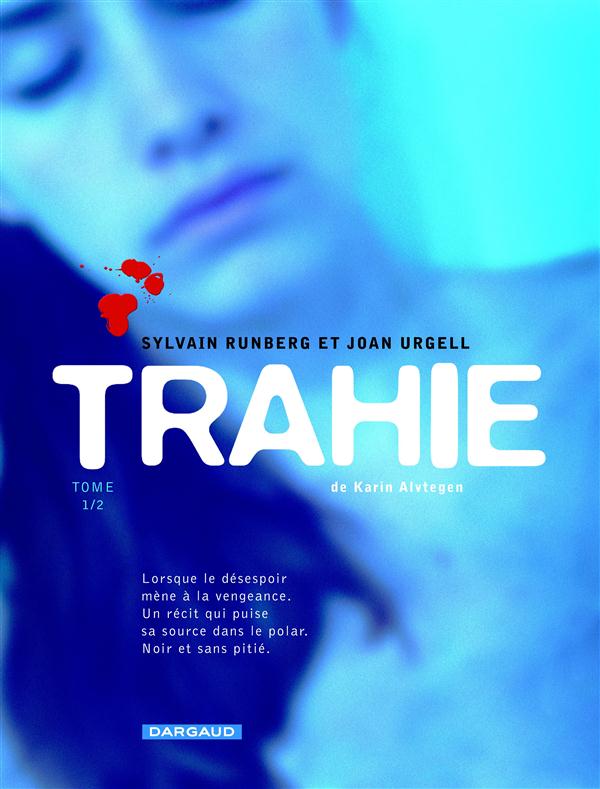 Trahie Tome 1