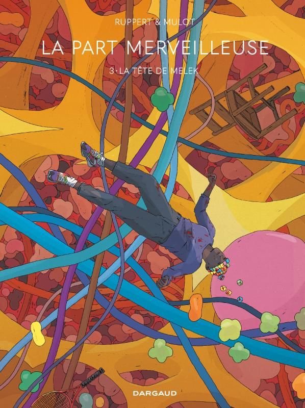 La part merveilleuse Tome 3 : La tête de Melek