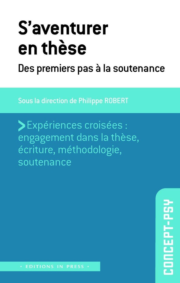 S'aventurer en thèse. Des premiers pas à la soutenance