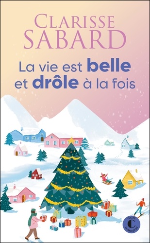 La vie est belle et drôle à la fois