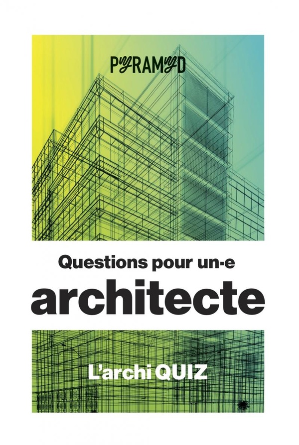 QUESTIONS POUR UN E ARCHITECTE - L'ARCHI QUIZ