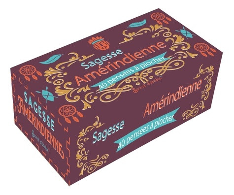 Sagesse amérindienne. 40 pensées à piocher