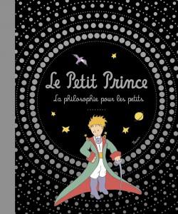 Le Petit Prince. La philosophie pour les petits