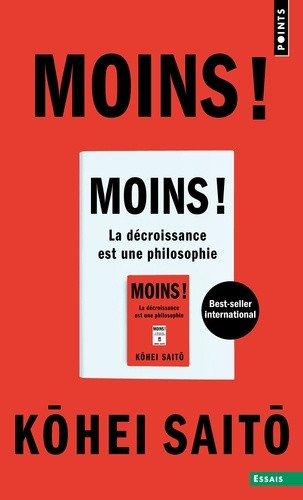 Moins !. La décroissance est une philosophie