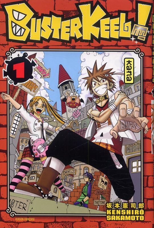 Buster Keel ! Tome 1