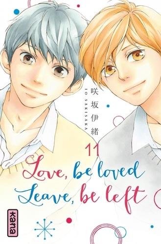 Love, be loved. Leave, be left Tome 11
