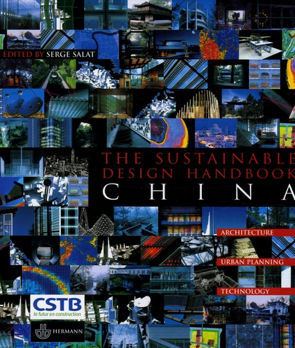 The Sustainable Design Handbook China. High Environemental Quality Cities and Buildings, édition en