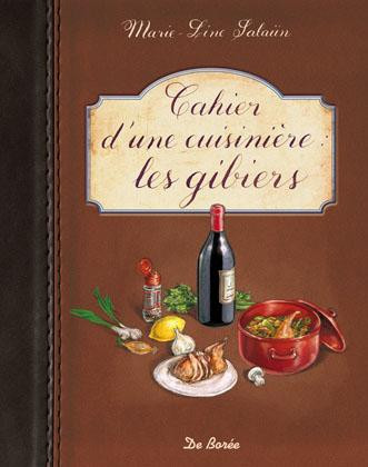 Cahier d'une cuisinière. Les gibiers