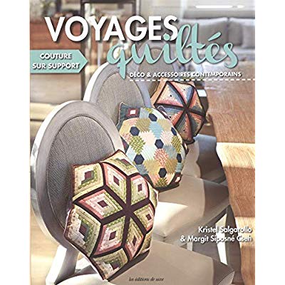 Voyages quiltés. Déco et accessoires contemporains