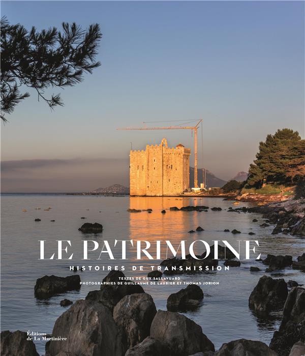 Le patrimoine. Histoire de transmission