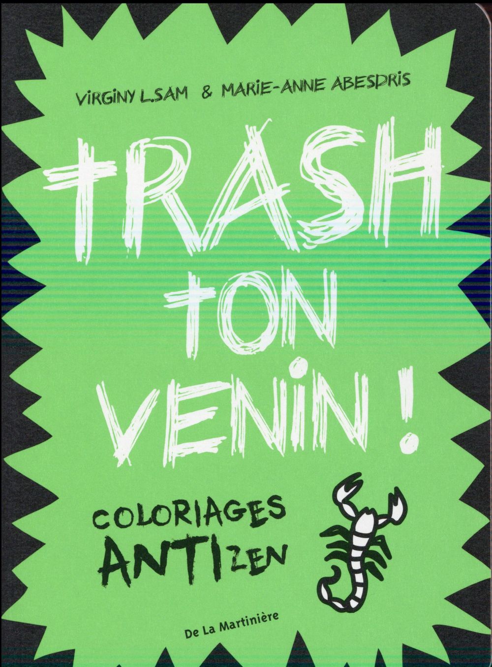 TRASH TON VENIN ! - COLORIAGES ANTIZEN
