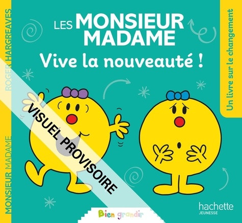 Les Monsieur Madame - Vive la nouveauté !
