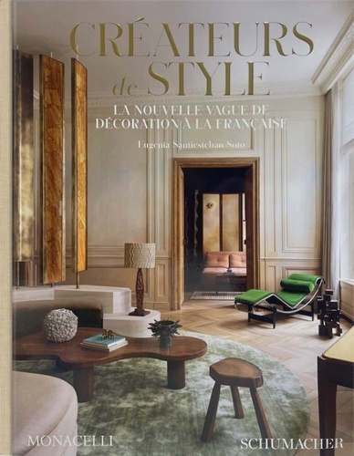 Créateurs de style. La nouvelle vague de décoration à la française