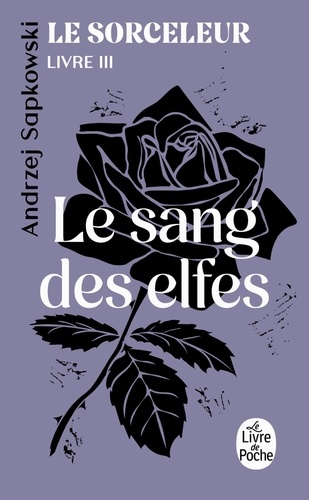 Le Sorceleur Tome 3 : Le Sang des elfes