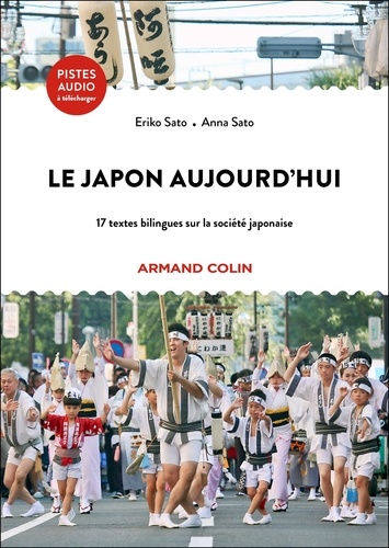 Le Japon aujourd'hui. 17 textes bilingues sur la société japonaise, Edition bilingue français-japona
