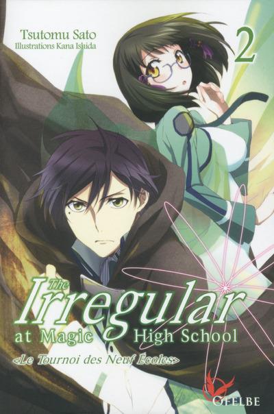 The Irregular at Magic High School Tome 2 : Le tournoi des neufs écoles