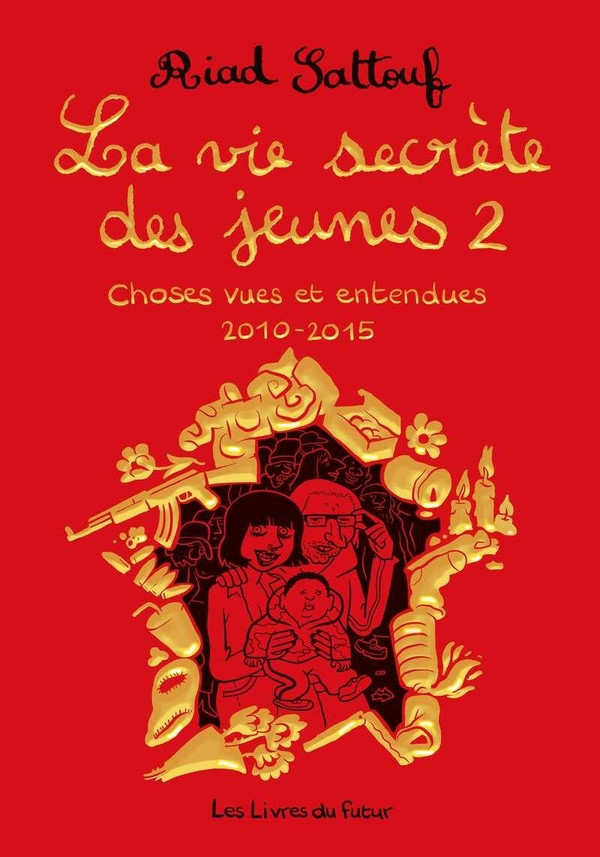 La vie secrète des jeunes Tome 2 : Choses vues et entendues 2010-2015