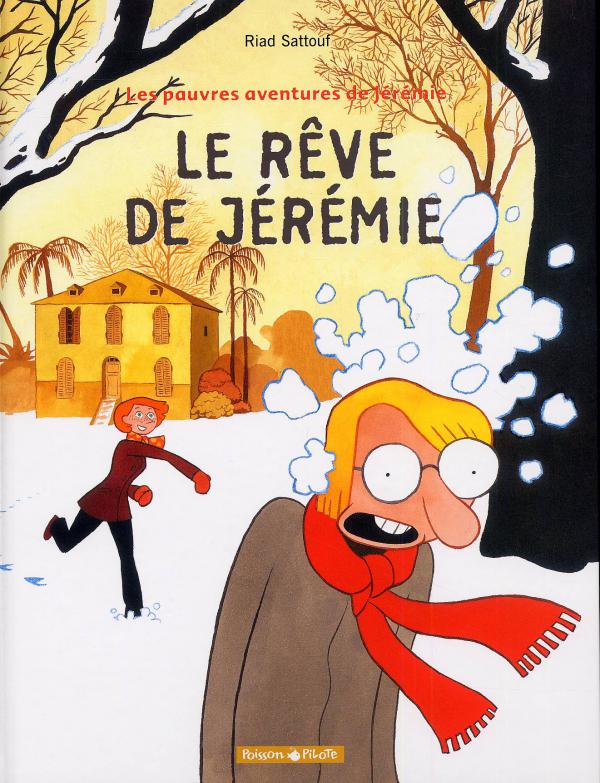 Les pauvres aventures de Jérémie Tome 3 : Le rêve de Jérémie